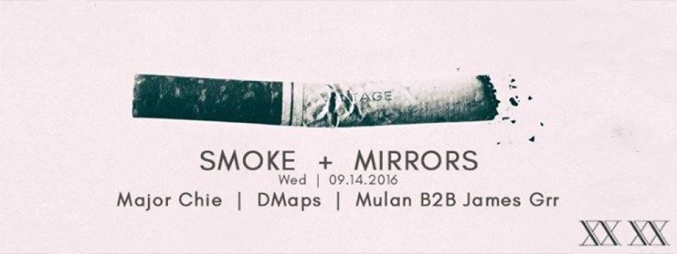 Smoke + Mirrors at XX XX