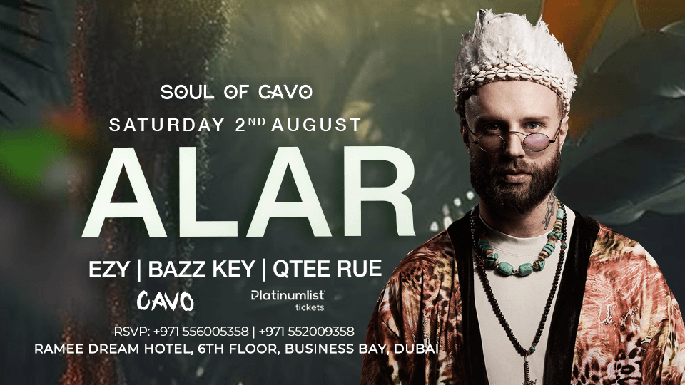 Soul of Cavo Presents Alar Live in Dubai 2025 United Arab Emirates
