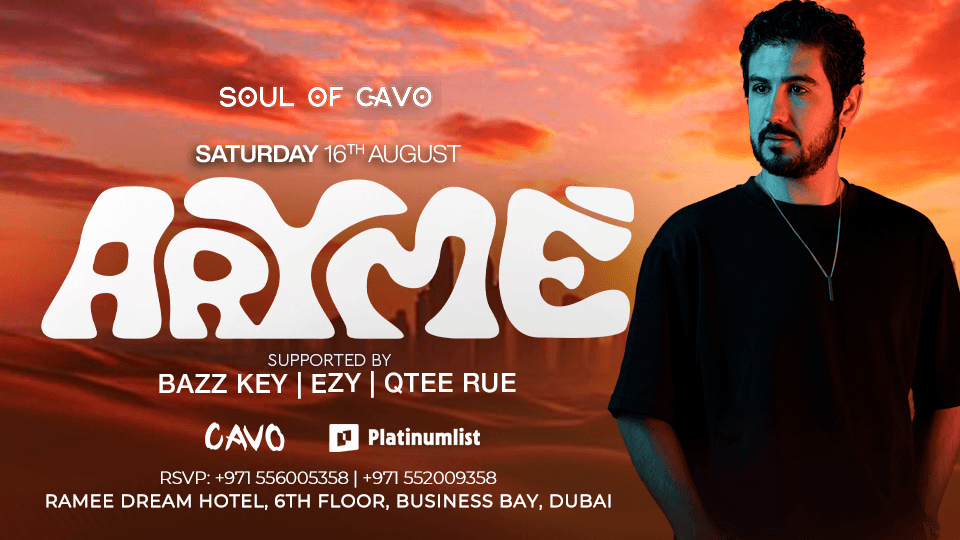 Soul of Cavo Presents ARYMÉ Live in Dubai