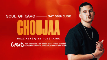Soul of Cavo presents CHOUJAA live in Dubai