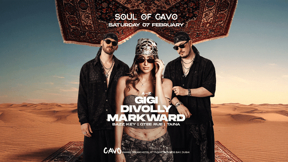 Soul of Cavo Presents Gigi, Divolly & Markward Live in Dubai