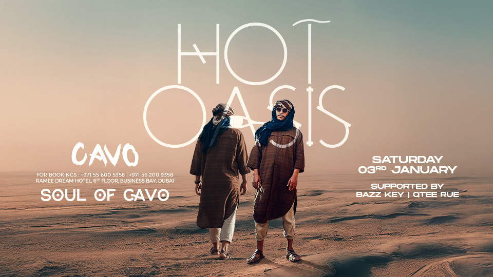 Soul of Cavo Presents Hot Oasis Live in Dubai