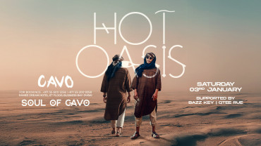 Soul of Cavo Presents Hot Oasis Live in Dubai