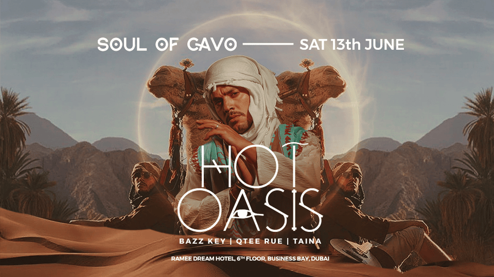 Soul of Cavo presents Hot Oasis live in Dubai