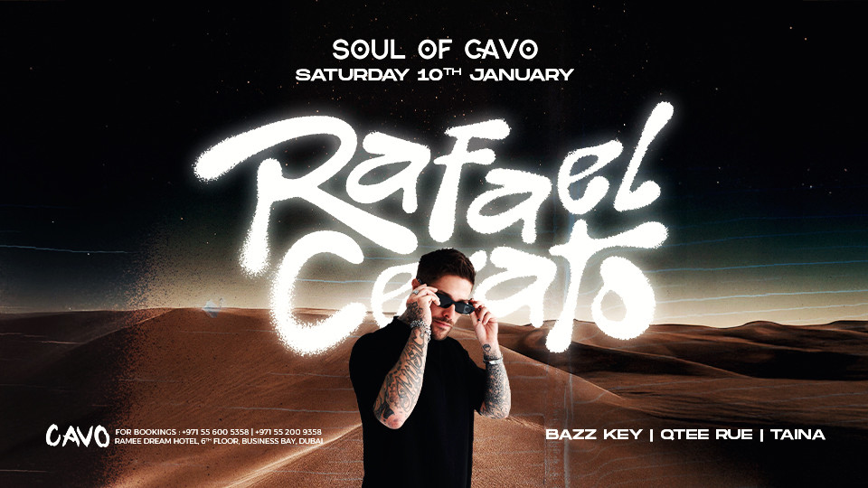 Soul of Cavo Presents Rafael Cerato Live in Dubai 2026 United Arab Emirates