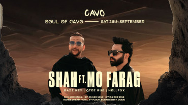 Soul of Cavo presents Shah Ft. Mo Farag in Dubai