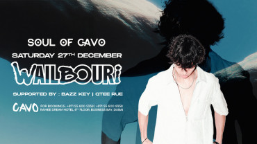 Soul of Cavo Presents Wail Bouri Live in Dubai Soul of Cavo Presents Wail Bouri Live in Dubai
