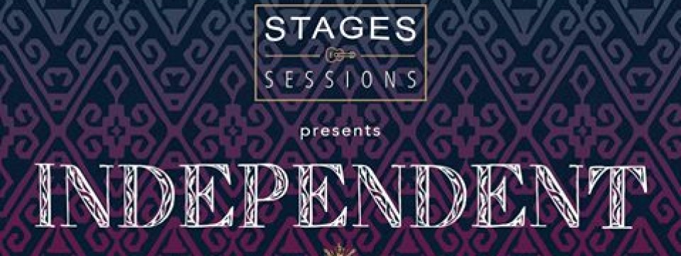 Stages Sessions presents: I N D E P E N D E N T