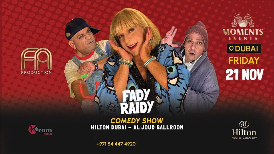 Stand Up Comedy Show – Fady Raidy in Dubai 2025 United Arab Emirates