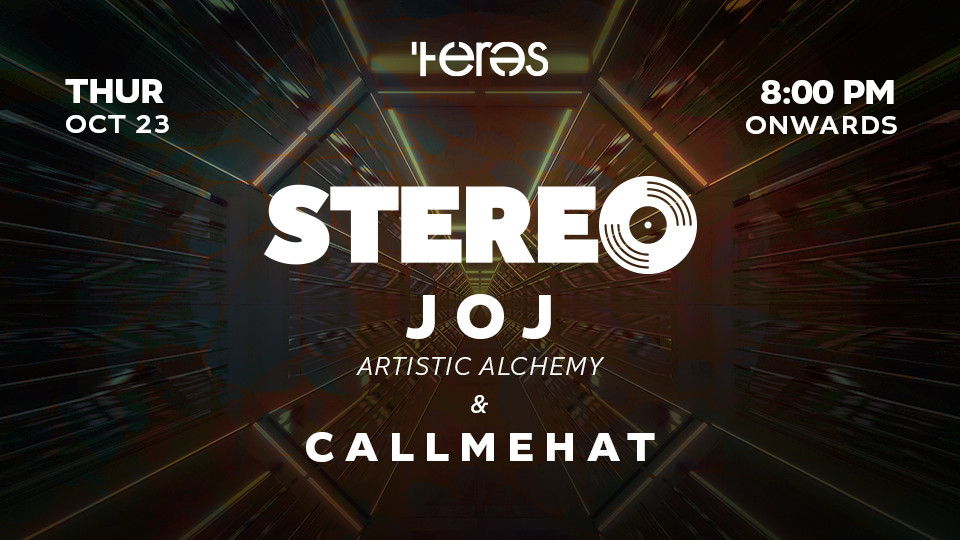 Stereo Presents: JOJ & Callmehat at Teres - JJ's Irish Restaurant