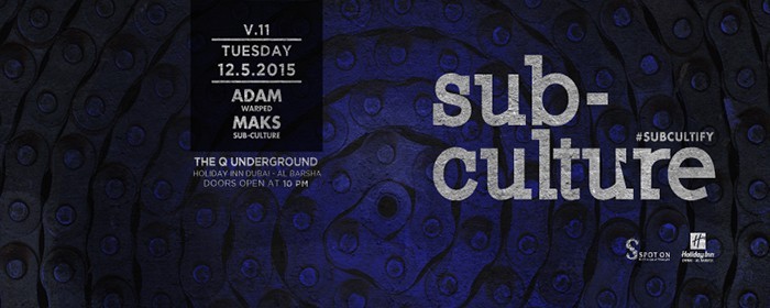 sub-culture feat. Adam & Maks