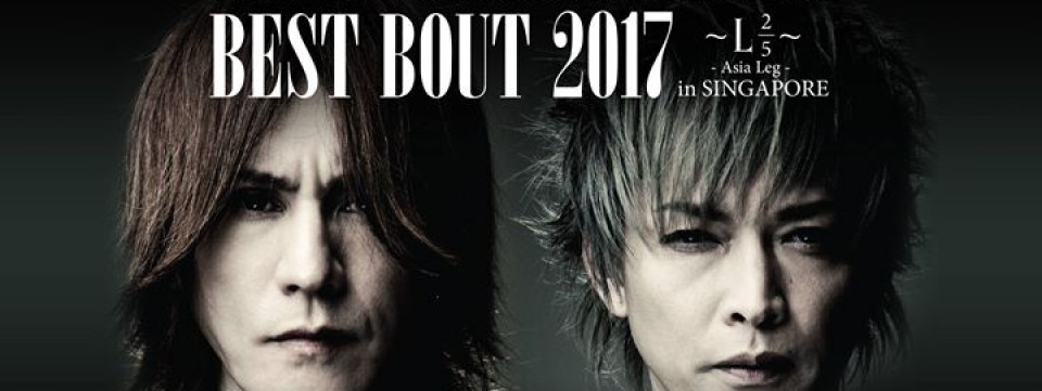 Sugizo vs Inoran presents Best Bout 2017 ~L 2/5~ Asia Leg in SGP