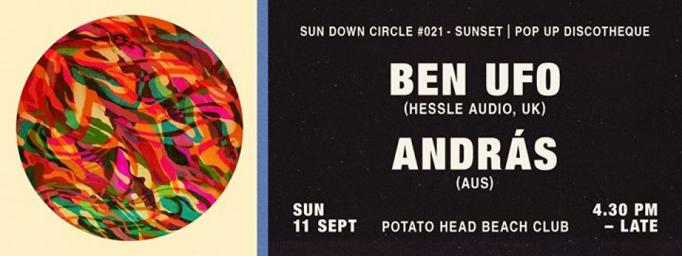Sun Down Circle #021 - Ben UFO & Andras