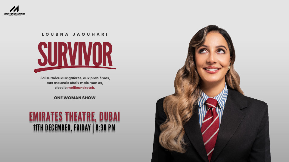 Survivor Ft. Loubna Jaouhari Live in Dubai - A Stand Up Comedy Show