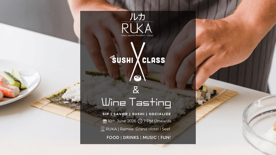 Sushi Rolling Class & Wine Tasting at RUKA, Bahrain