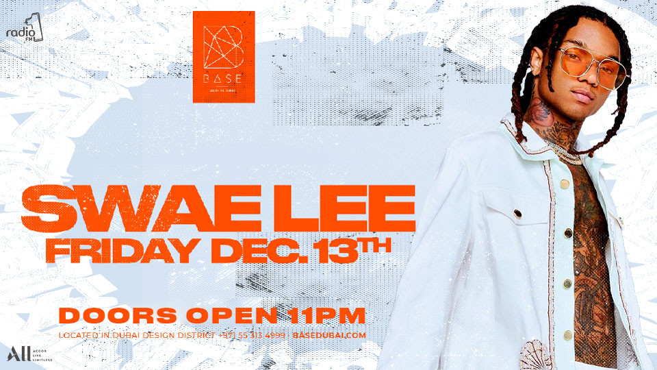 Swae Lee | BASE Dubai // Friday Dec 13th