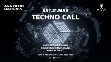 Techno Call at AVA Club, Bahrain (Eid Edition)
