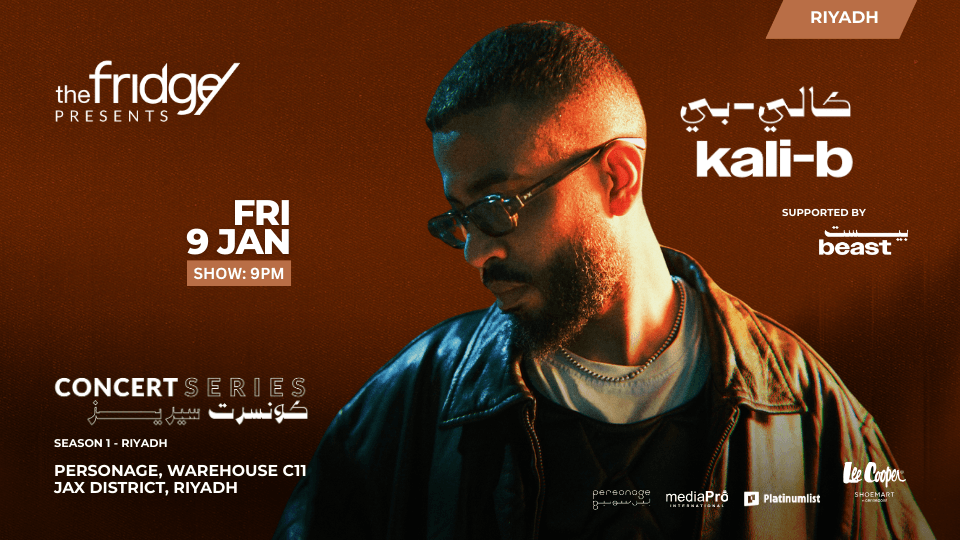The Fridge Presents Kali-B live in Riyadh 2026 Saudi Arabia