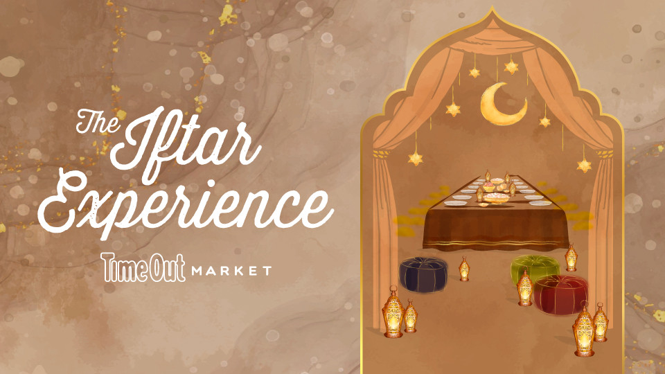 The Iftar Experience at Time Out Market in Dubai
