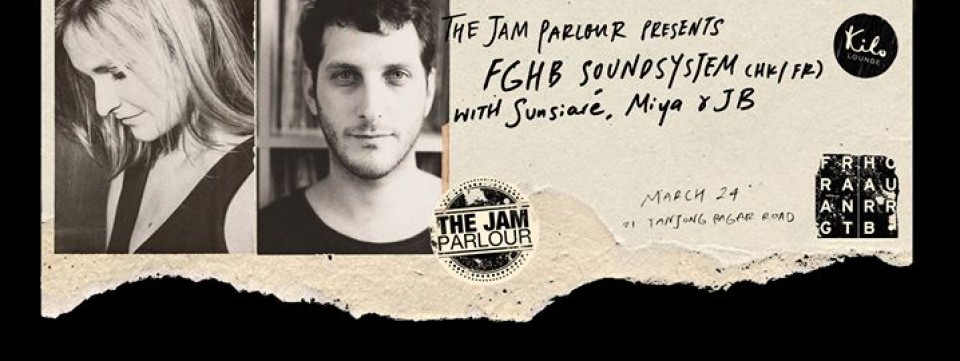 The Jam Parlour presents FGHB Soundsystem (HK/FR)