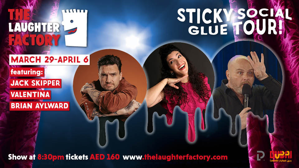 The Laughter Factory’s ‘Sticky Social Glue’ Tour in Dubai