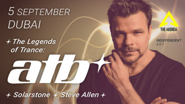 The Legends of Trance: ATB with SolarStone and Steve Allen in Dubai The Legends of Trance: ATB with SolarStone and Steve Allen in Dubai