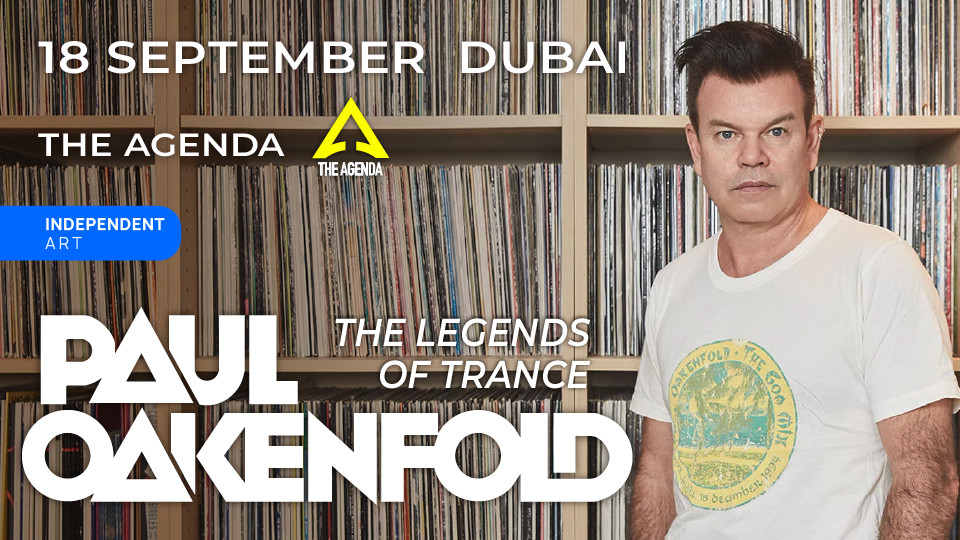 The Legends of Trance: Paul Oakenfold in Dubai The Legends of Trance: Paul Oakenfold in Dubai