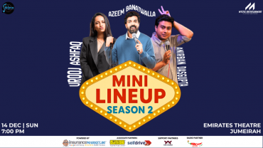 The Mini Line Up Season 2 ft. Azeem Banatwaala, Urooj Ashfaq and Anirban Dasgupta in Dubai The Mini Line Up Season 2 ft. Azeem Banatwaala, Urooj Ashfaq and Anirban Dasgupta in Dubai