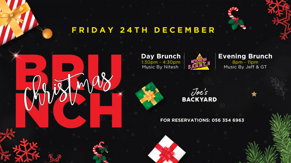 The Notorious Brunch • Joe's Backyard • Friday 24th Dec 2021 The Notorious Brunch • Joe's Backyard • Friday 24th Dec 2021