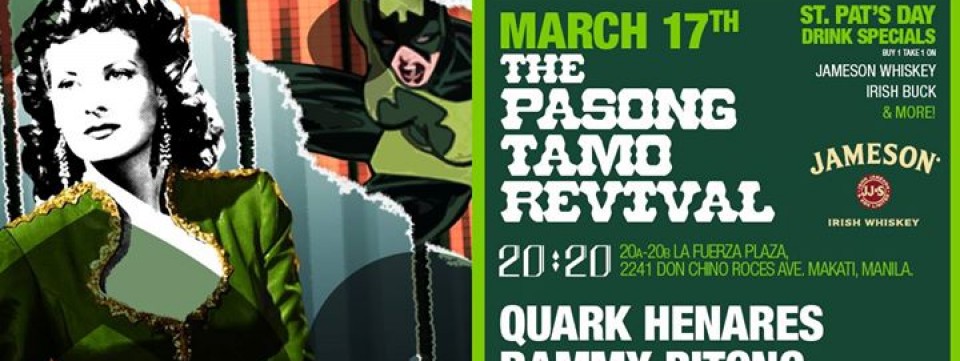 The Pasong Tamo Revival: St. Patty's Day Special