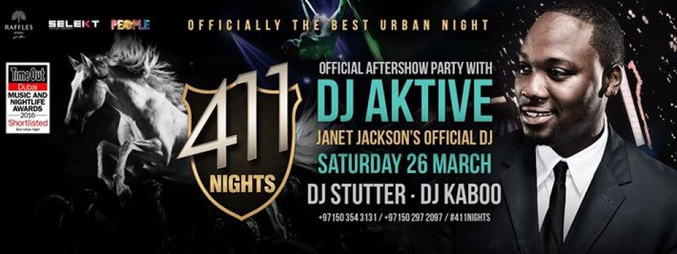 THE RACE AFTERSHOW WITH DJ AKTIVE (Janet Jackson's official Dj) @411NIGHTS - SATURDAY 26 MARCH 2016
