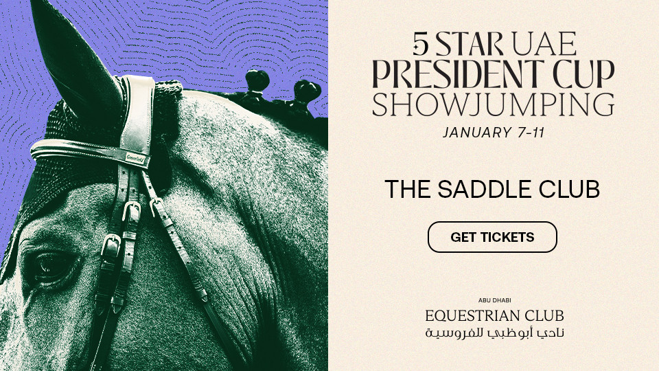The Saddle Club - CSI5* UAE President Cup Showjumping