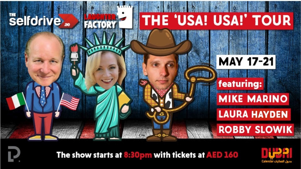 The Selfdrive Laughter Factory USA! USA! Tour in Dubai