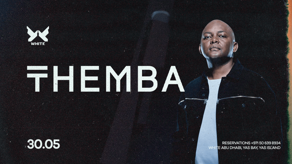 Themba at WHITE Abu Dhabi