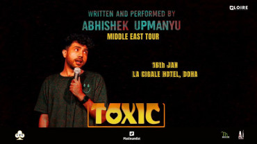 Toxic - A stand-up comedy show ft. Abhishek Upmanyu in Doha