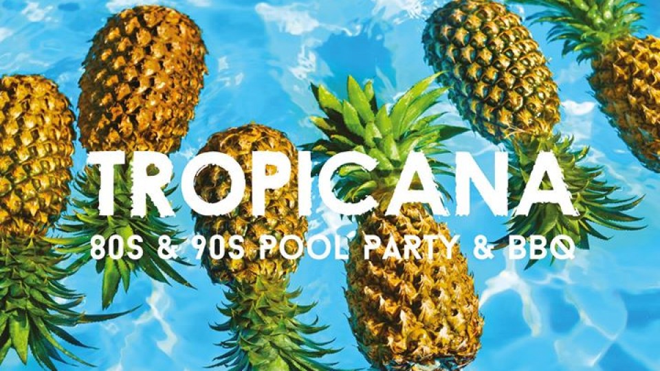 Tropicana 80s & 90s Pool Party & BBQ