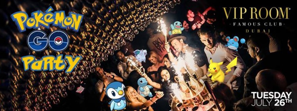 Tue 26 July DXB Society 'Pokemon GO Party' Edition Tue 26 July DXB Society 'Pokemon GO Party' Edition