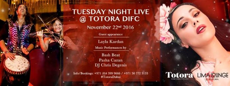 Tuesday Night Live at Totora DIFC Tuesday Night Live at Totora DIFC