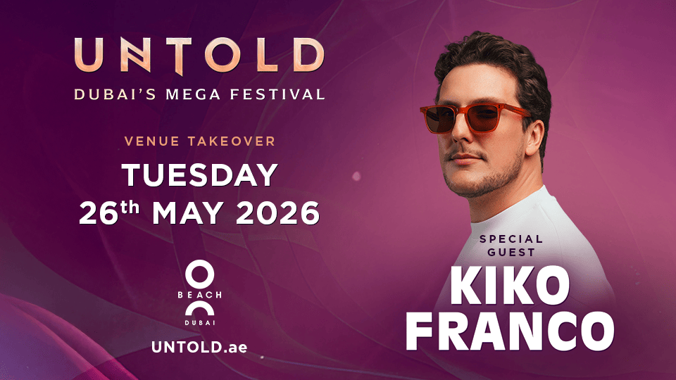 UNTOLD x O BEACH DUBAI FT. KIKO FRANCO