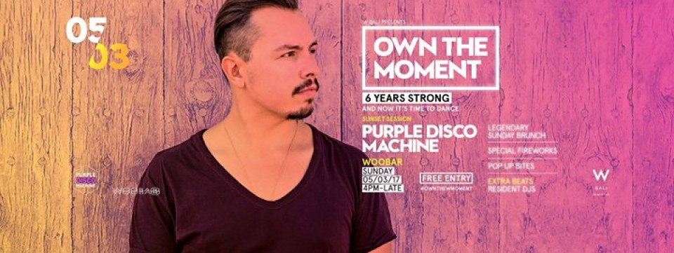 W Bali Presents Own The Moment feat. Purple Disco Machine