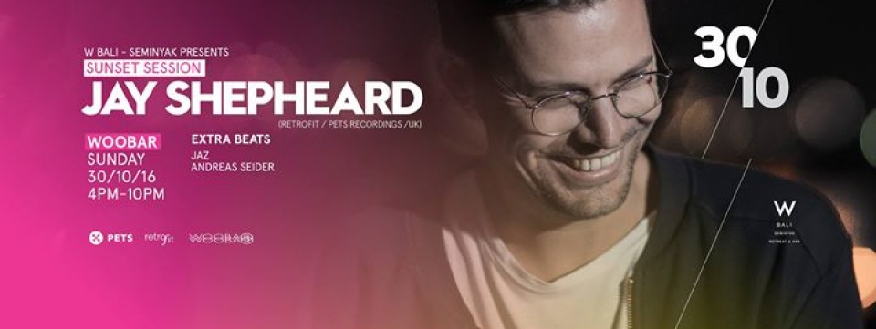 W Bali Presents Sunset Session ft Jay Shepheard