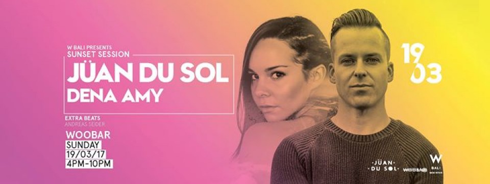 W Bali Presents Sunset Session ft Juan Du Sol & Dena Amy