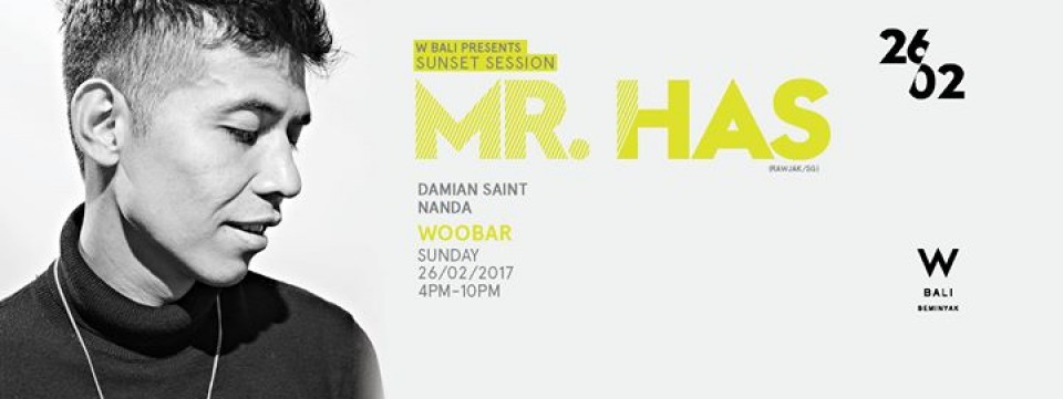 W Bali Presents Sunset Session ft Mr Has