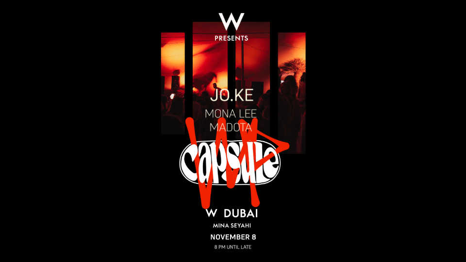W Dubai – Mina Seyahi x Capsule DXB present – JO.KE 2025 United Arab Emirates