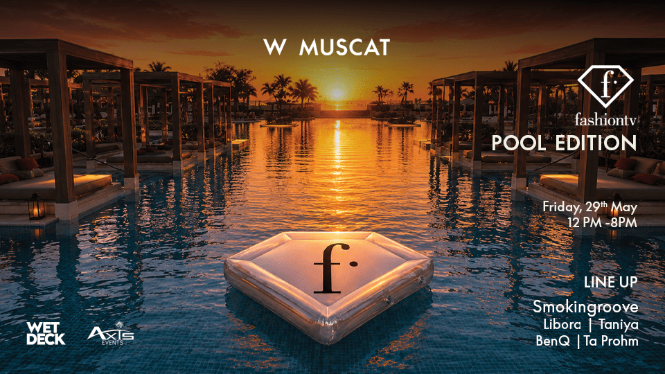 W Muscat FashionTV Pool Edition in Muscat