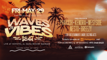Waves & Vibes Fest at Novotel Al Dana Resort, Bahrain