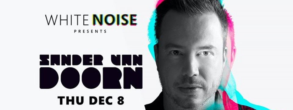WhiteNoise Presents: Sander Van Doorn - THU DEC 8