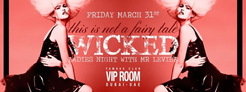 Wicked - Ladies' Night with Mr Levier