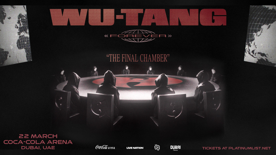 Wu-Tang Forever in Dubai Wu-Tang Forever in Dubai