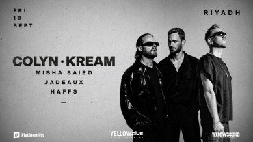 Yellowplus presents Colyn & KREAM in Riyadh Yellowplus presents Colyn & KREAM in Riyadh